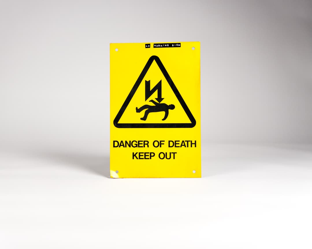 Warning sign- "danger of death: keep out"